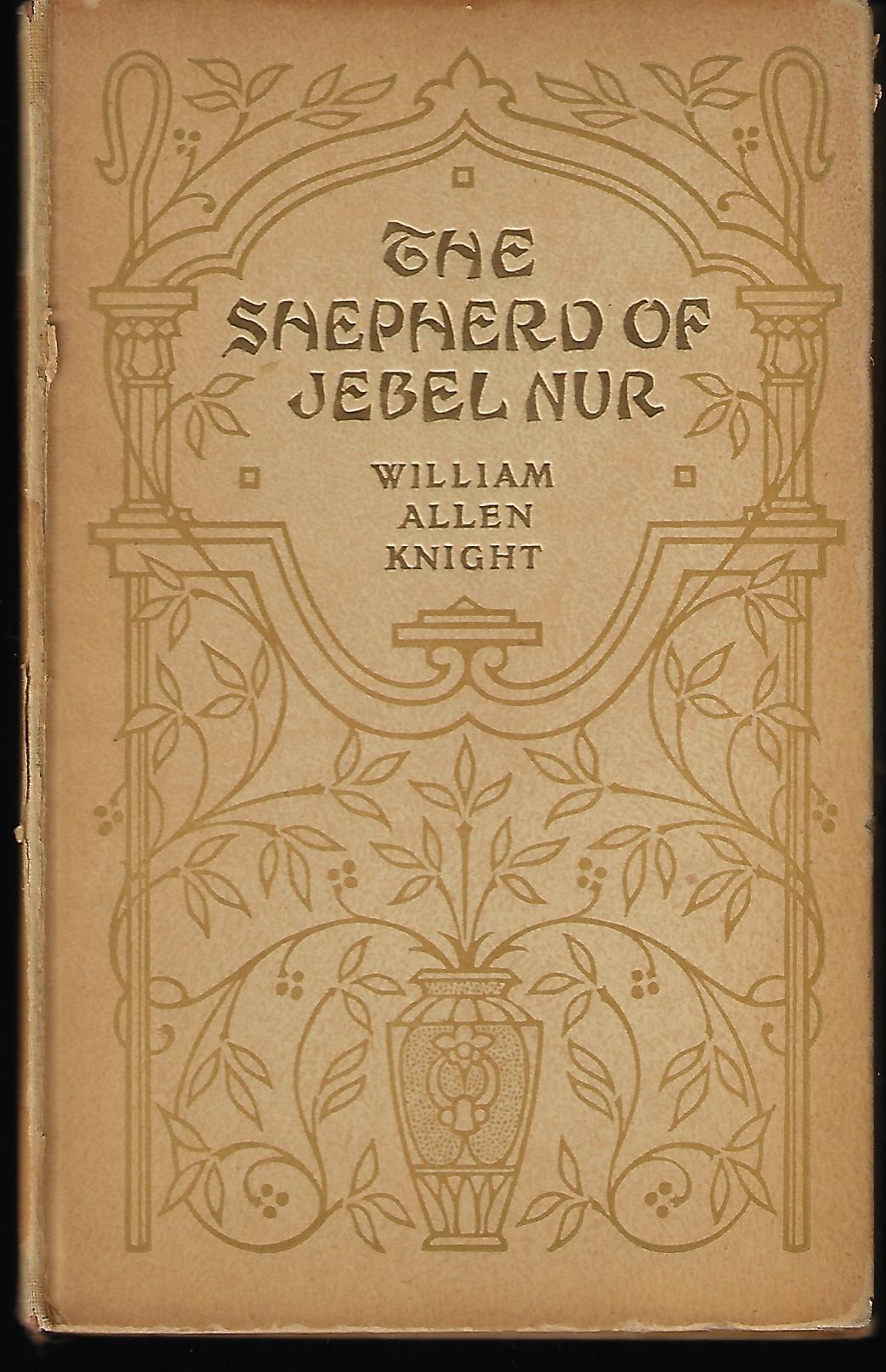 William Allen Knight / The Shepherd of Jebel Nur Signed