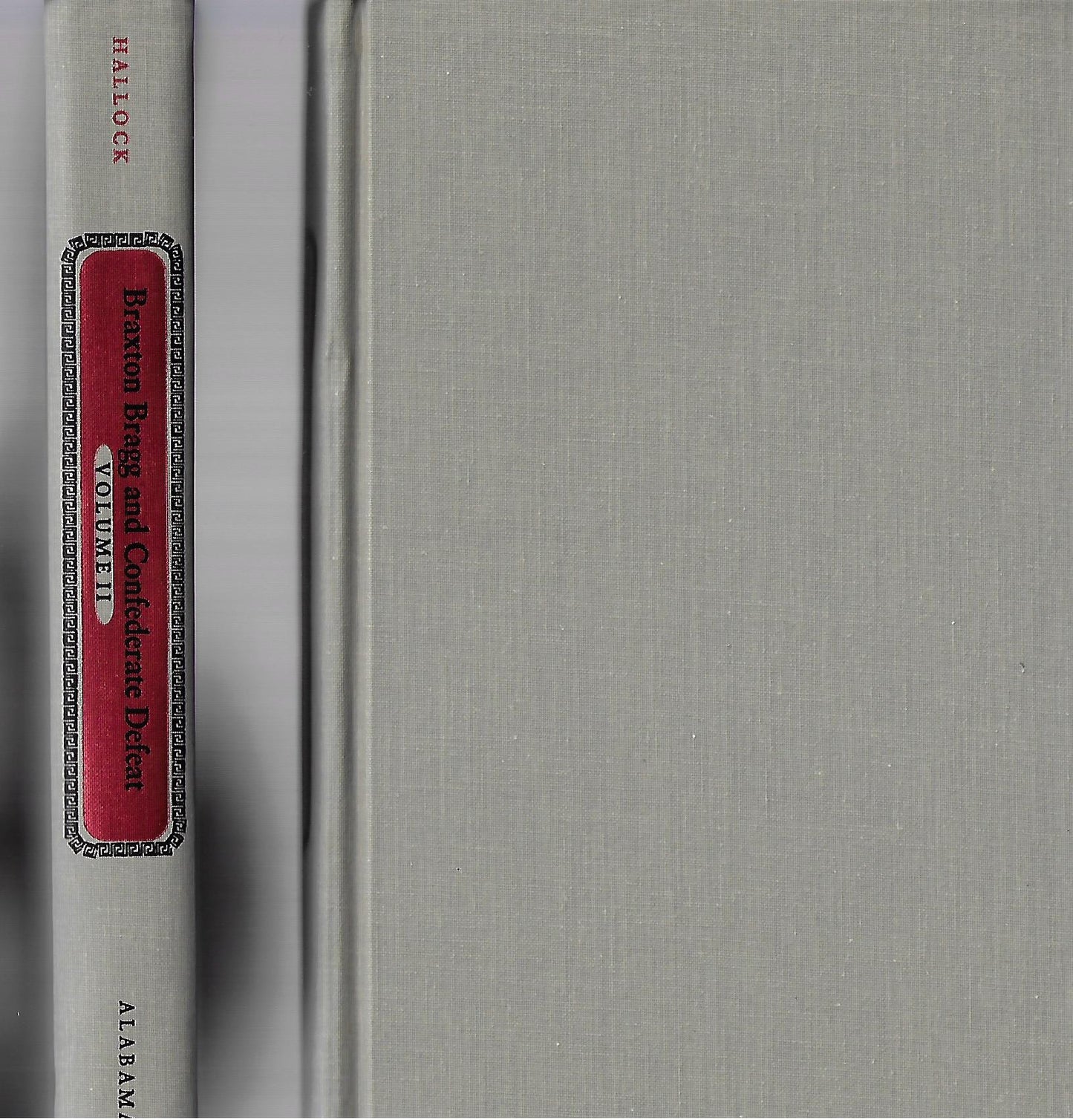 Grady McWhiney / Braxton Bragg and Confederate Defeat Vol I & II Signed