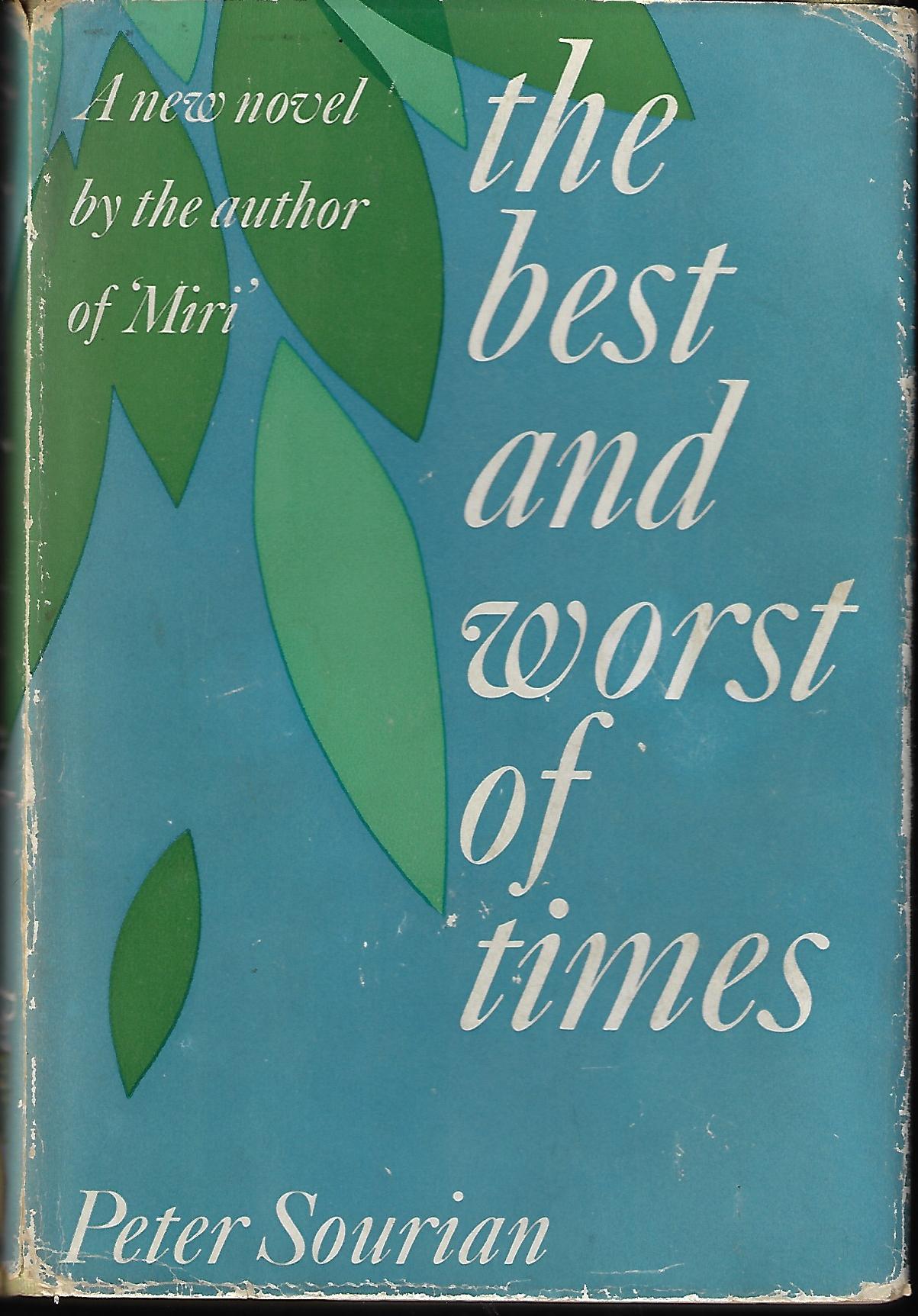 Peter Sourian / The Best and Worst of Times 1st Edition