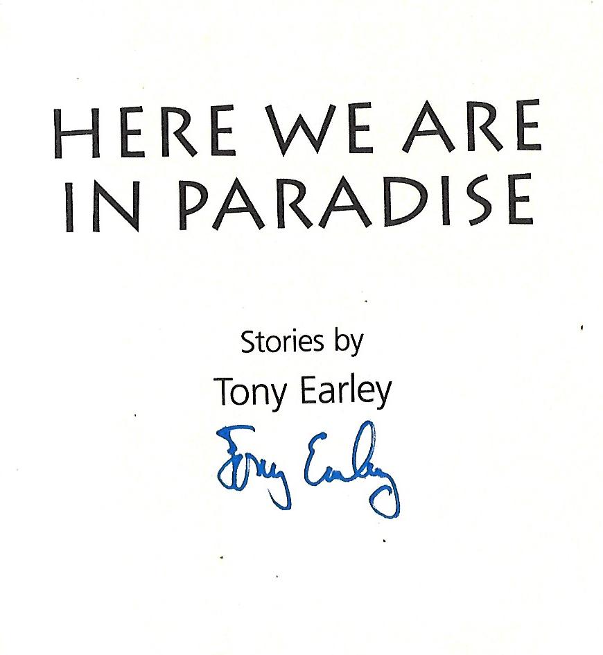 Tony Earley / Here We Are in Paradise Signed 1st Edition