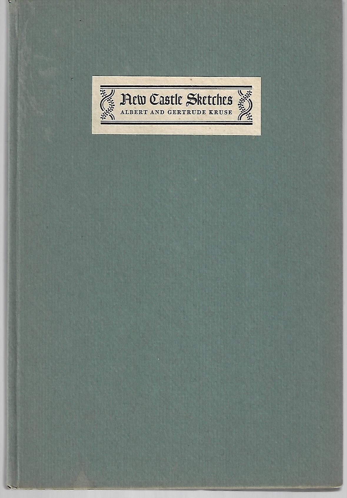 Gertrude Kruse / New Castle Sketches 1st Edition