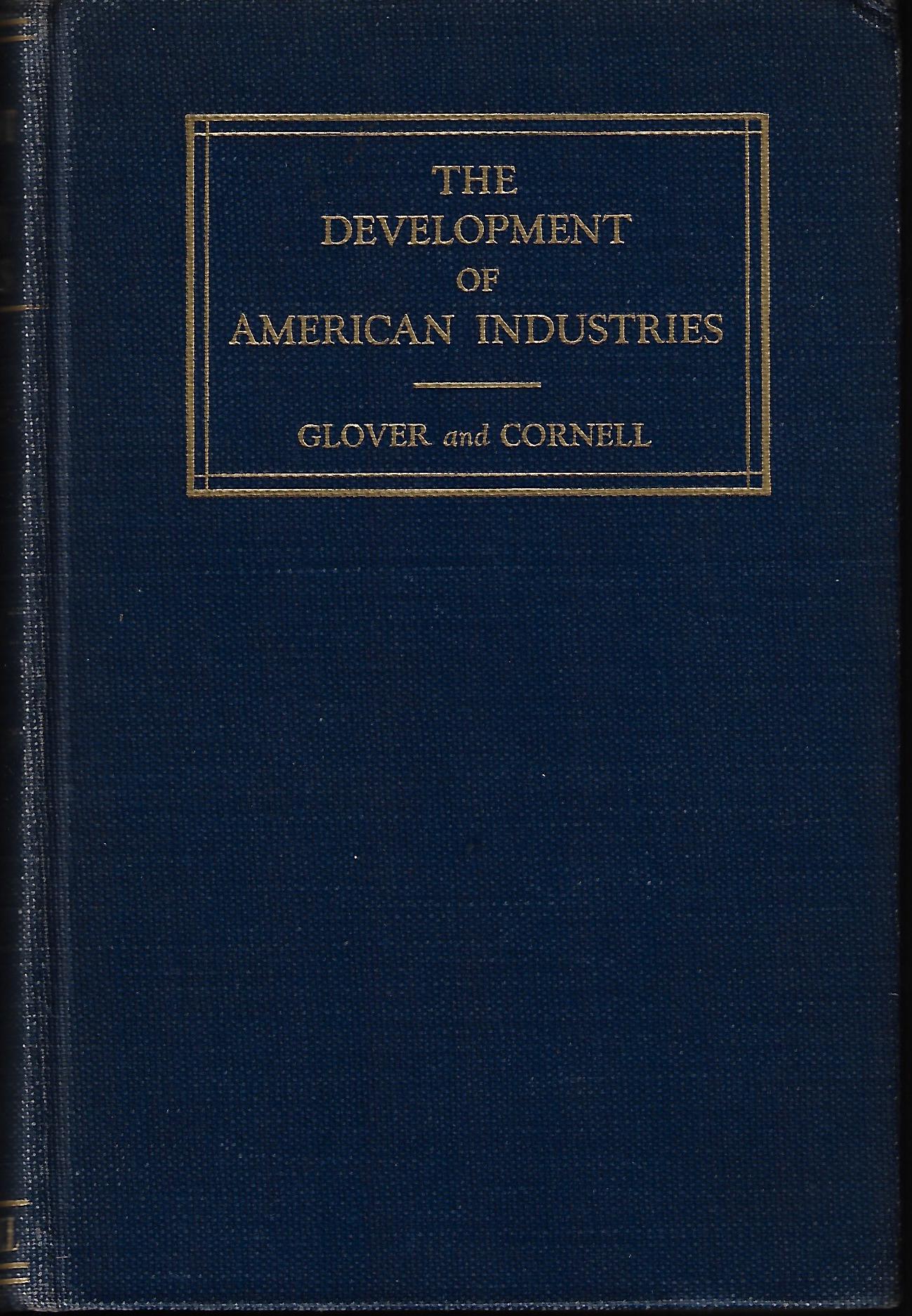 John George Glover / The Development of American Industries Signed