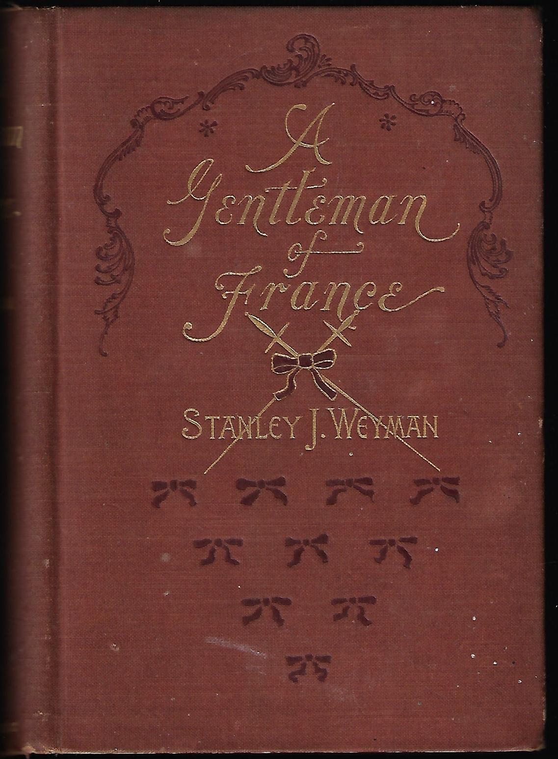 Stanley J Weyman / A Gentleman of France Signed 1st Edition