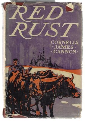 Cornelia James Cannon / Red Rust 1st Edition
