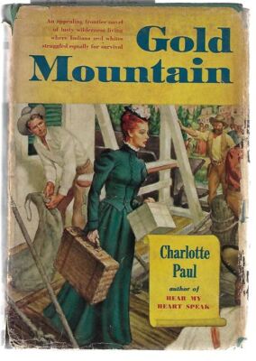 Charlotte Paul / Gold Mountain 1st Edition