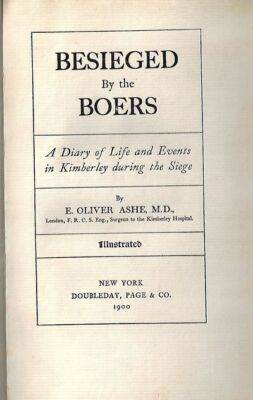 E Oliver Ashe / Besieged By the Boers 1st Edition