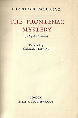 François Mauriac / The Frontenac Mystery 1st Edition