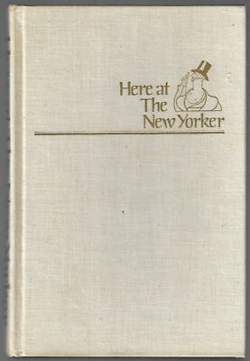Brendan Gill / Here at the New Yorker Signed 1st Edition