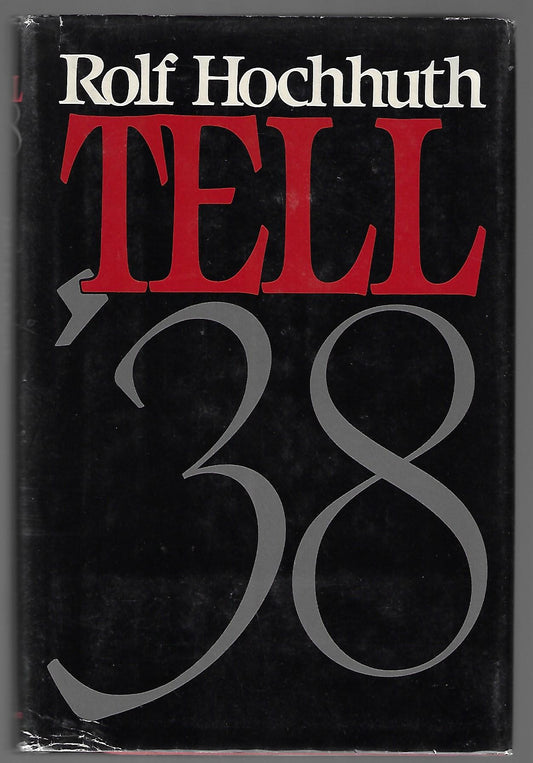 Rolf Hochhuth / Tell '38 1st Edition