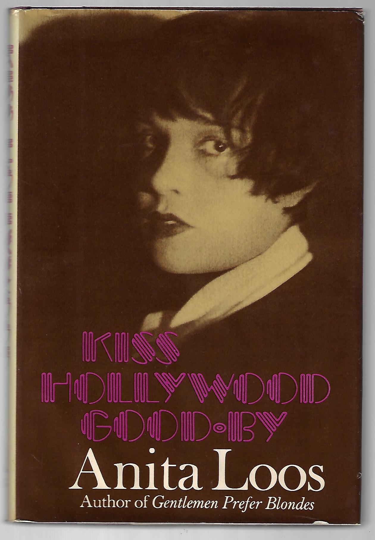 Anita Loos / Kiss Hollywood Good-by Signed