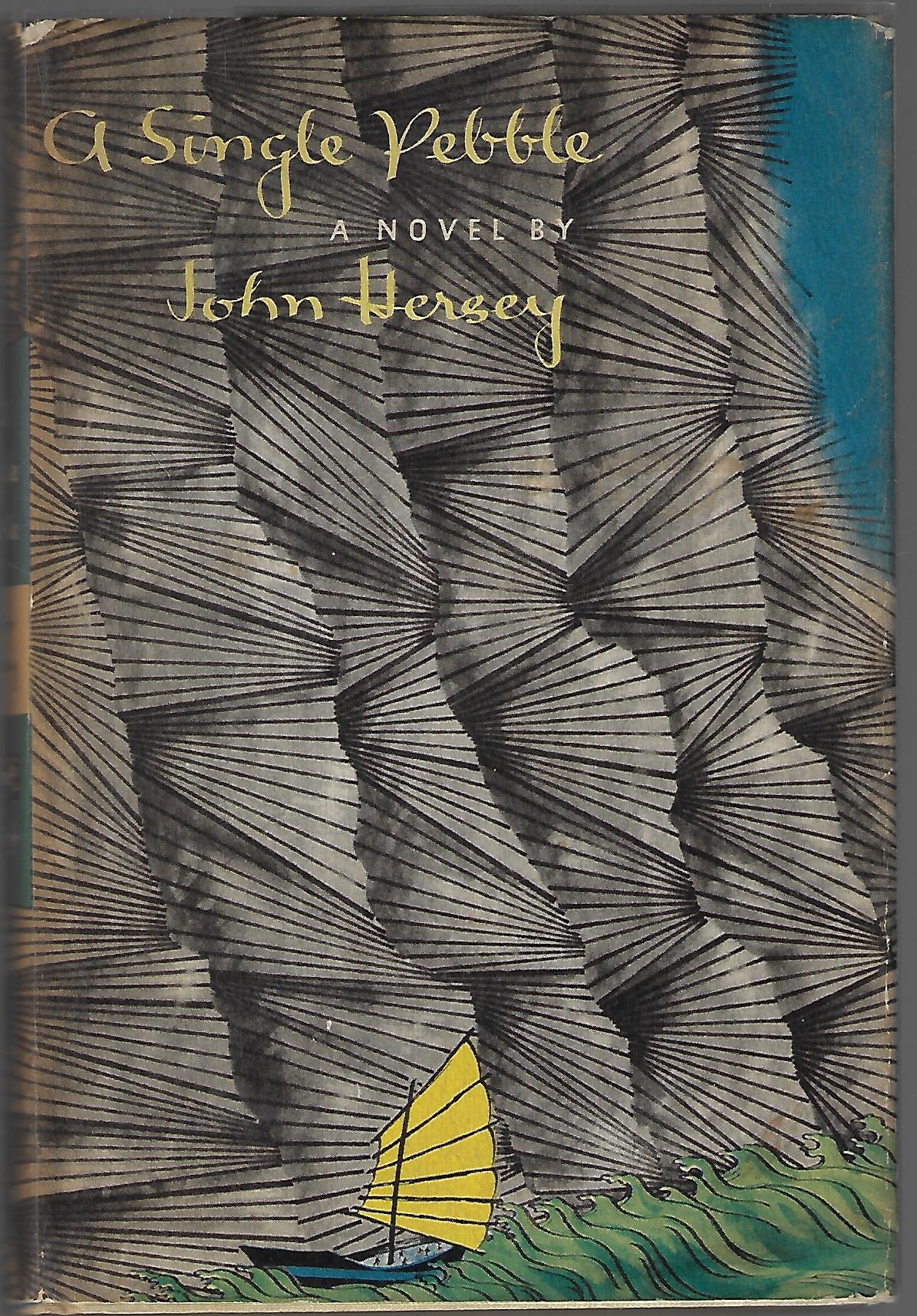 John Hersey / A Single Pebble 1st Edition
