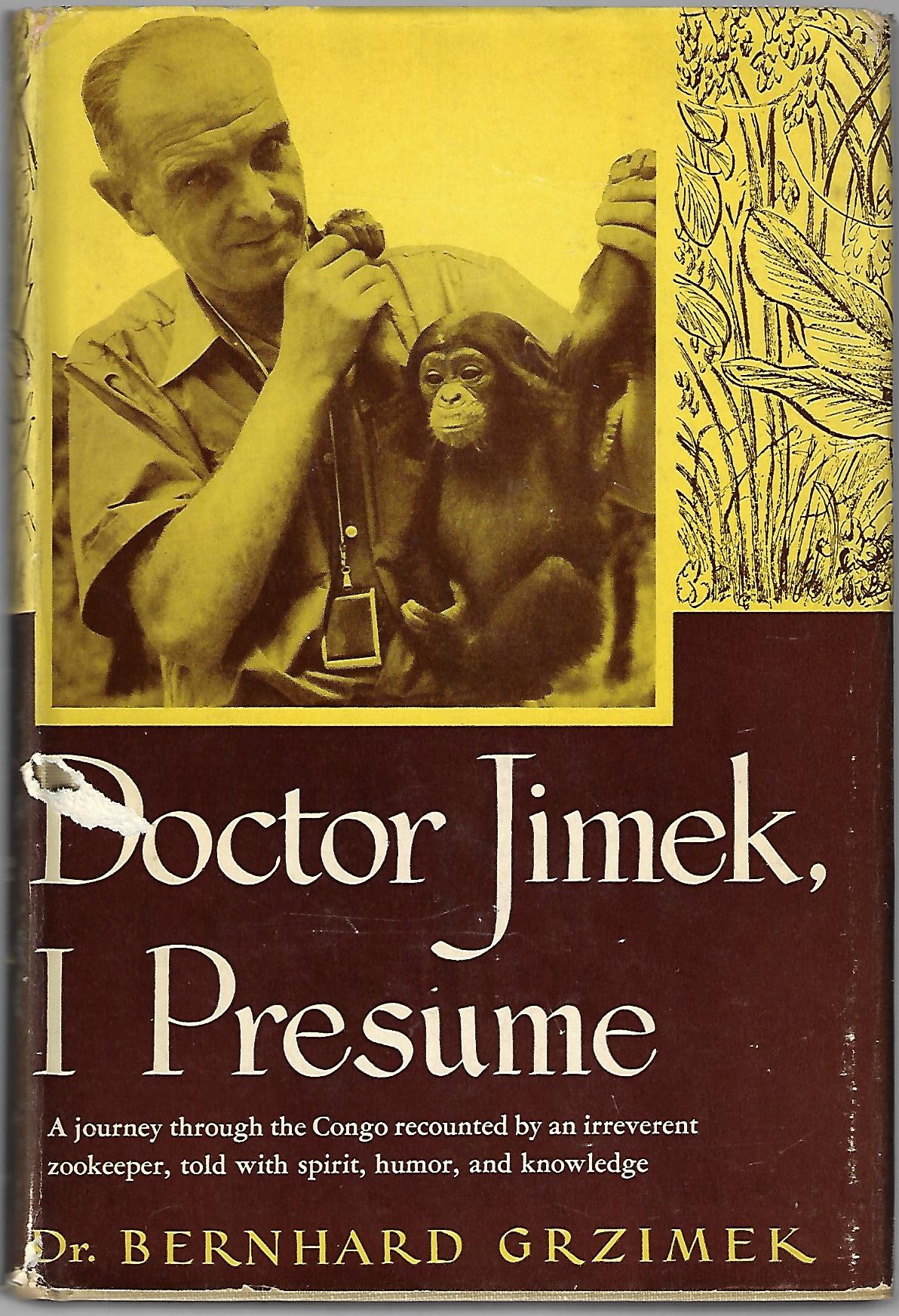 Dr Berhard Grzimek / Doctor Jimek I Presume 1st Edition