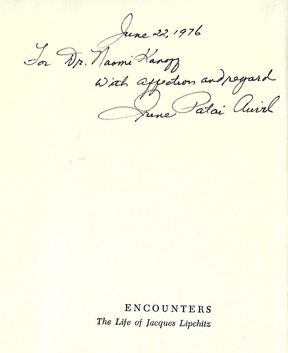 Irene Patai / Encounters The Life of Jacques Lipchitz Signed