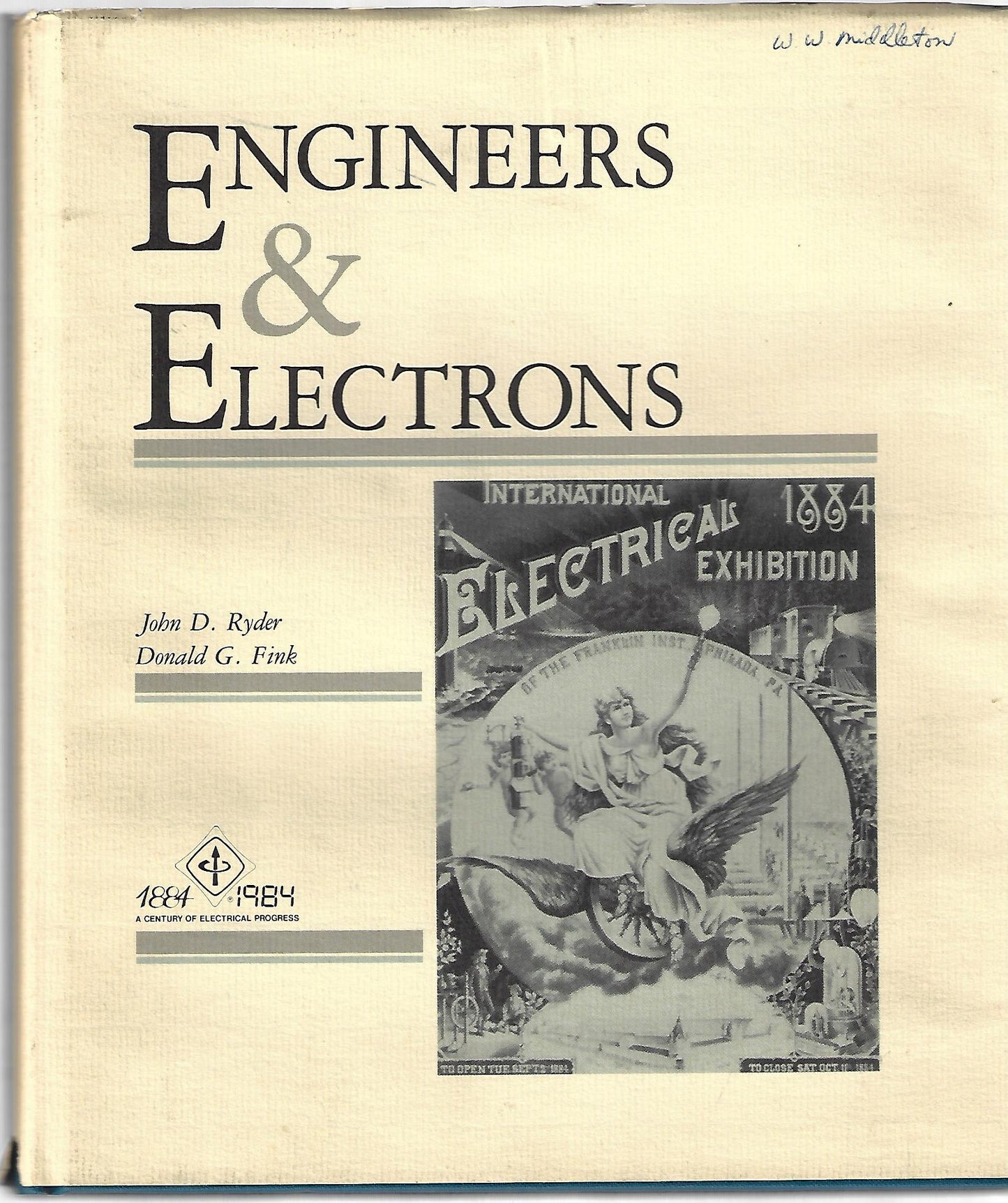 John D Ryder, Donald G Fink / Engineers & Electrons Signed 1st Edition