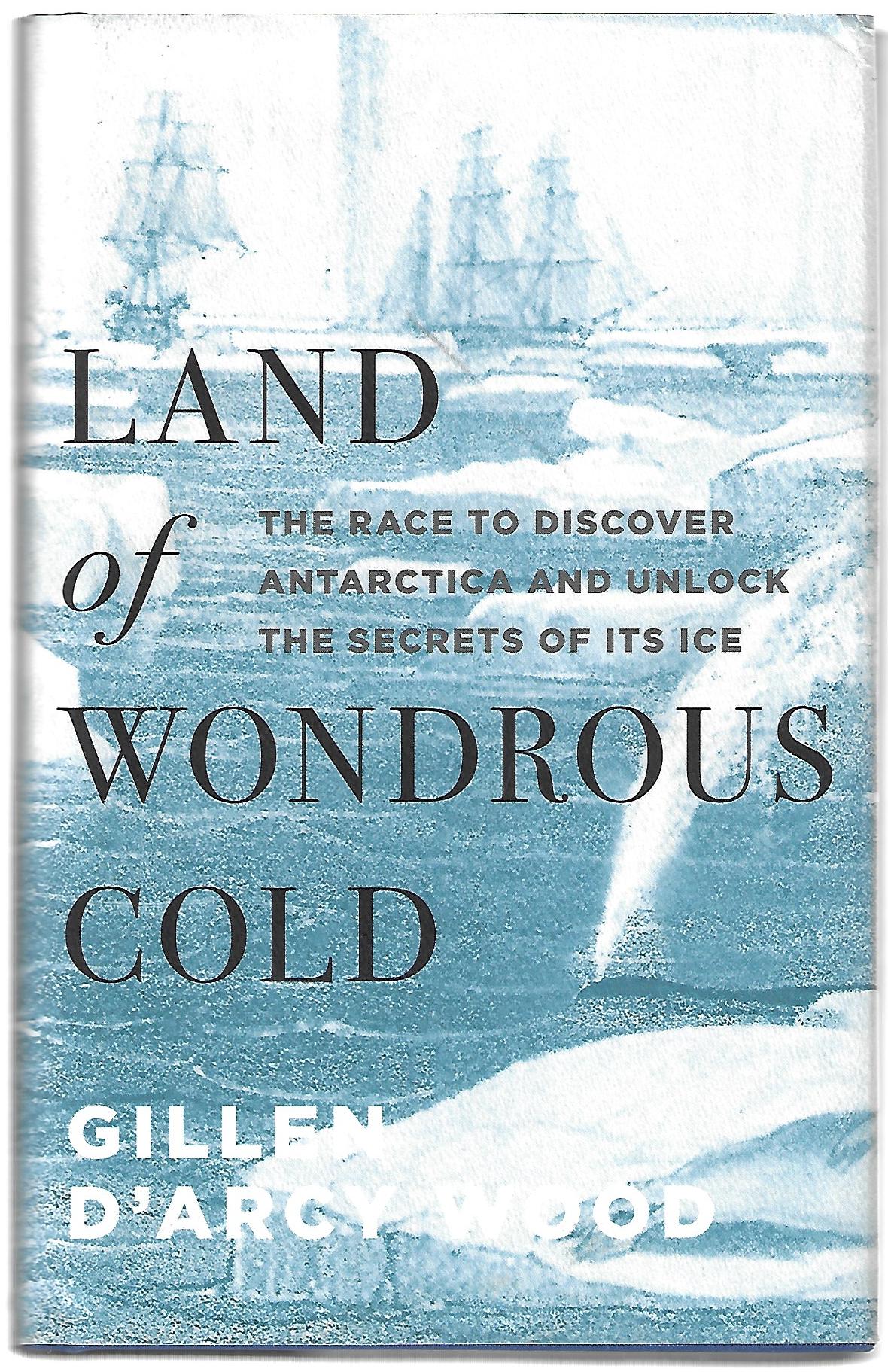 Gillen D'arcy Wood / Land of Wondrous Cold 1st Edition