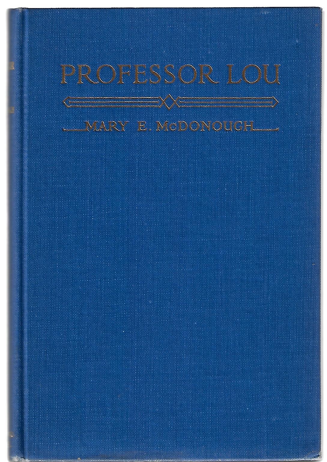 Mary E McDonough / Professor Lou 1st Edition