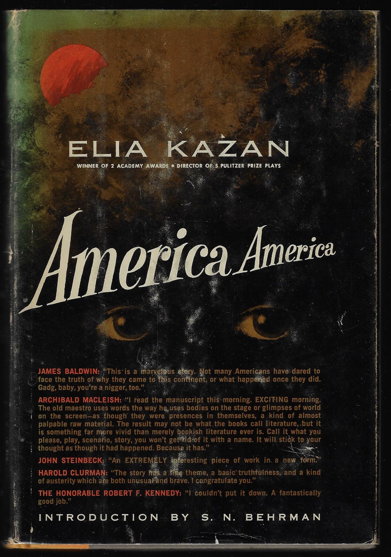 Elia Kazan / America America 1st Edition