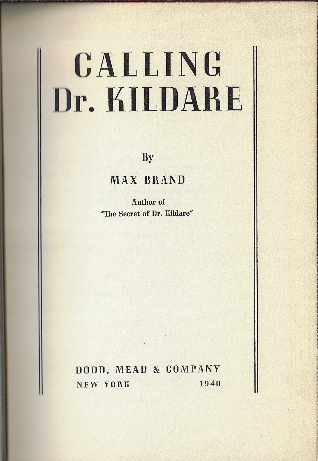Max Brand / Calling Dr Kildare