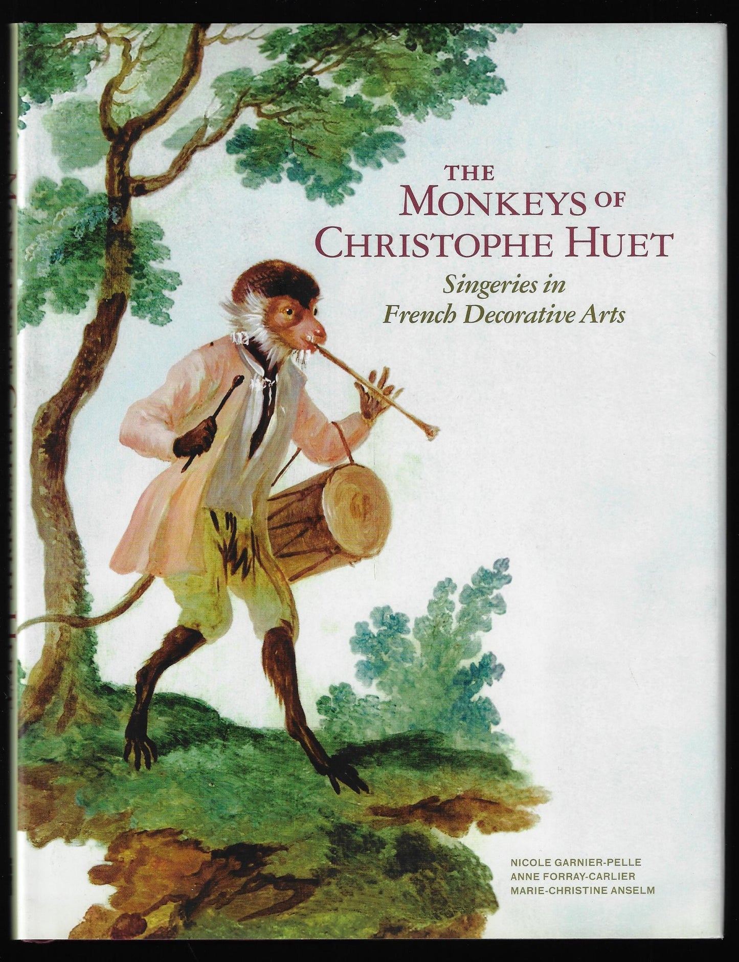 Nicole Garnier-Pelle / The Monkeys of Christopher Huet 1st Edition