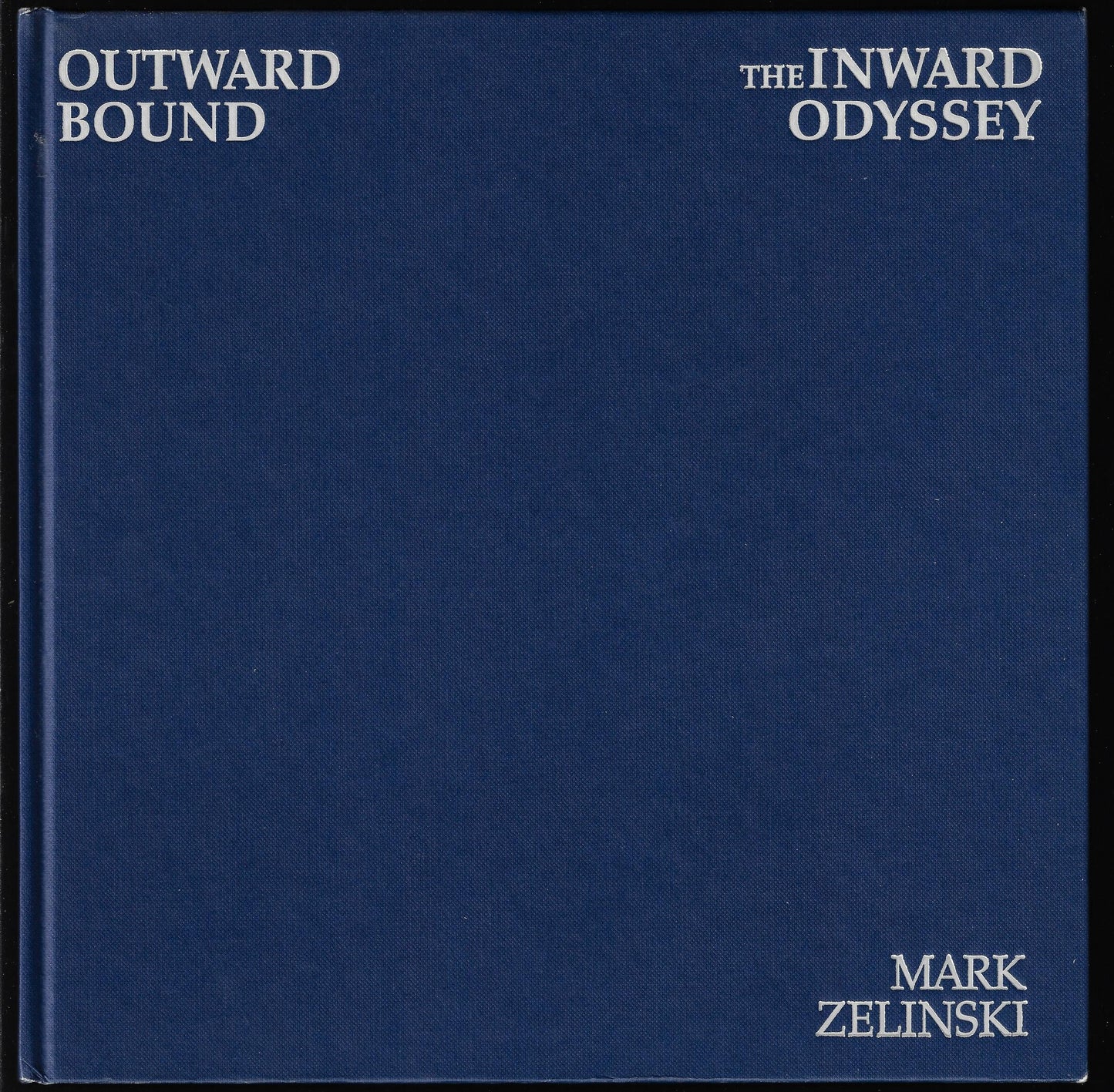 Mark Zelinski / Outward Bound 1st Edition
