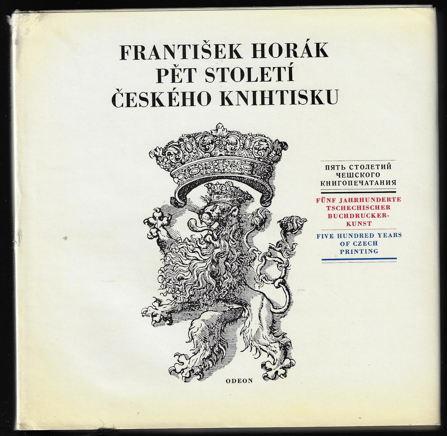 Pét Století / Five Hundred Years of Czech Printing
