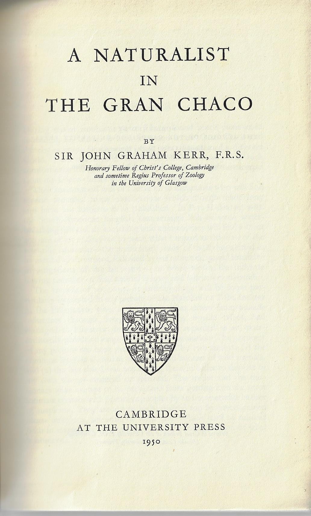 Sir John Graham Kerr / A Naturalist in the Gran Chaco