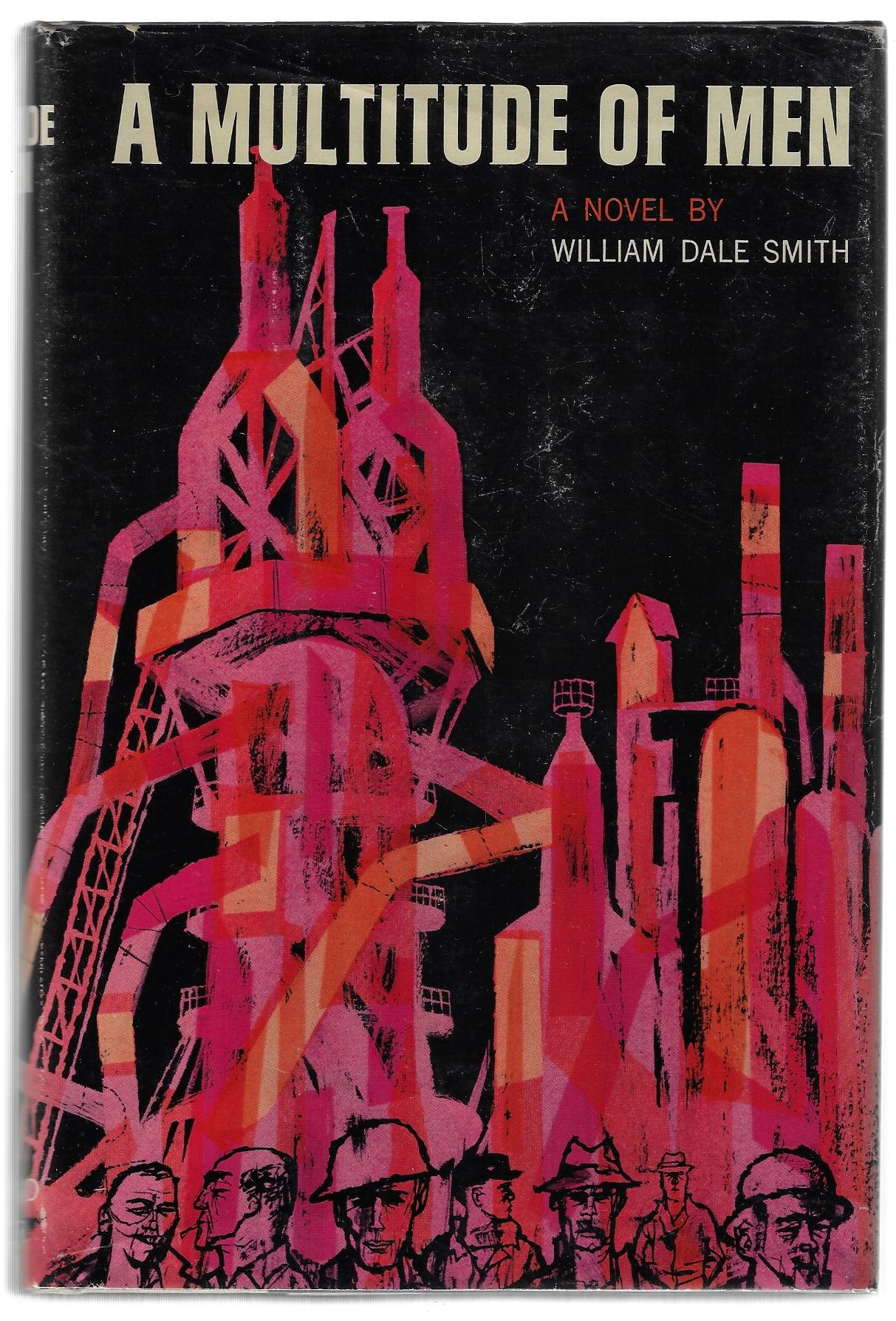 William Dale Smith / A Multitude of Men 1st Edition
