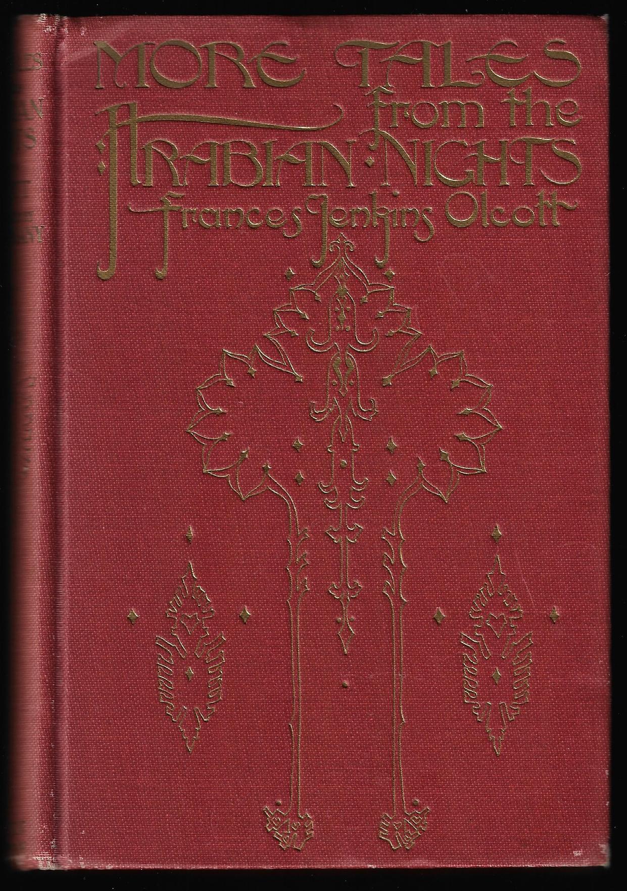 Frances Jenkins Ed: Olcott / More Tales From the Arabian Nights 1st Edition