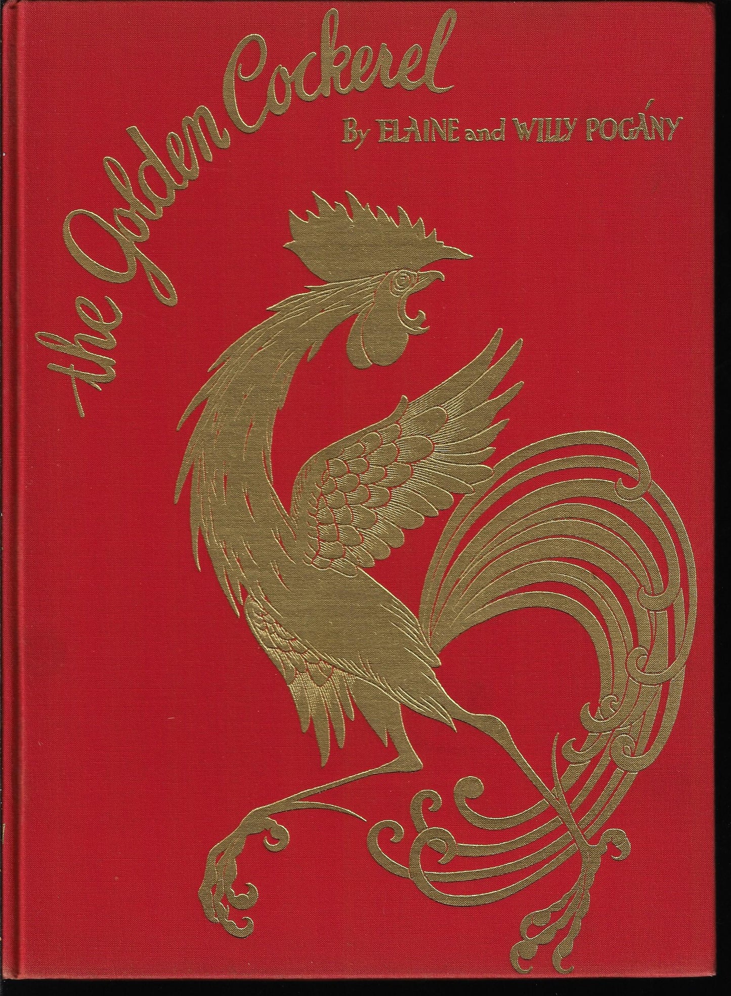 Elaine Pogany, Willy / The Golden Cockerel 1st Edition