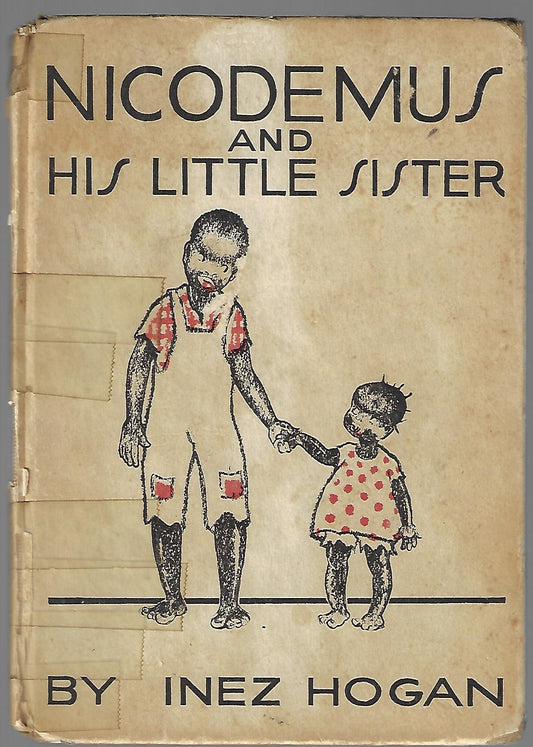 Inez Hogan / Nicodemus and His Little Sister
