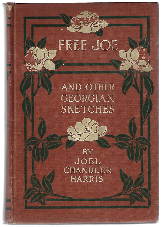 Joel Chandler Harris / Free Joe