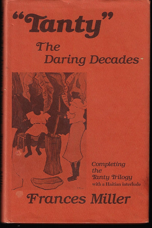 Frances Miller / Tanty the Daring Decades Signed 1st Edition