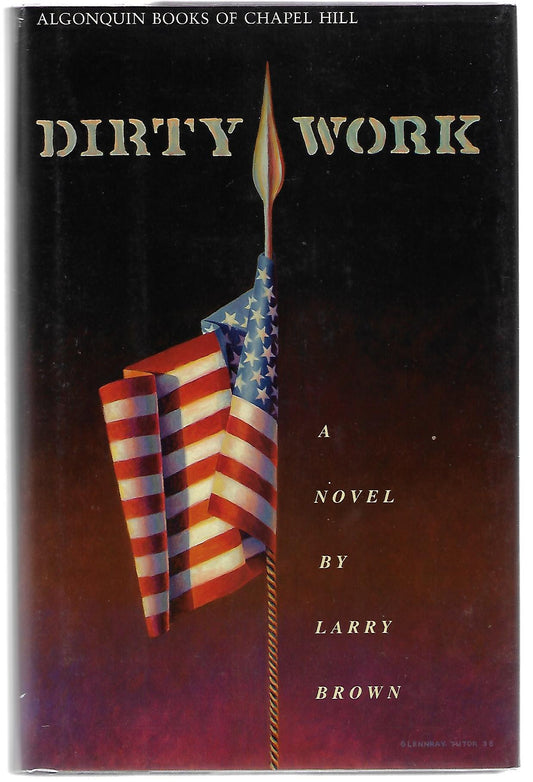 Larry Brown / Dirty Work Signed 1st Edition