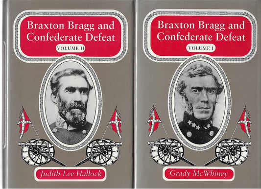 Grady McWhiney / Braxton Bragg and Confederate Defeat Vol I & II Signed