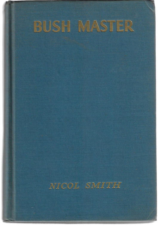 Nicol Smith / Bush Master 1st Edition