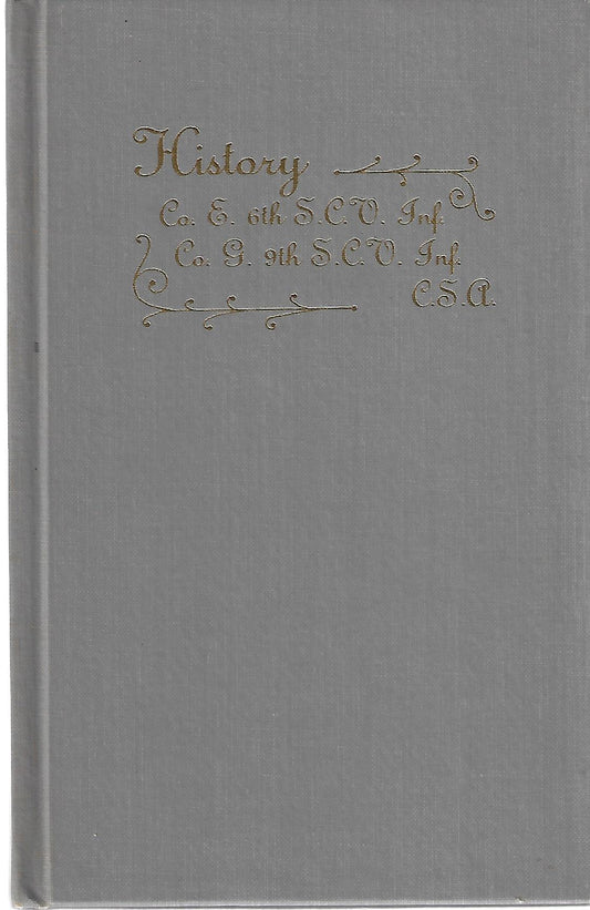 James Lide Coker / History of Company G Ninth S C Regiment Infantry S C Army