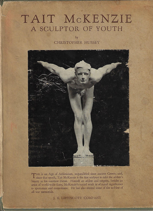 Christopher Hussey / Tait Mckenzie a Sculptor of Youth 1st Edition