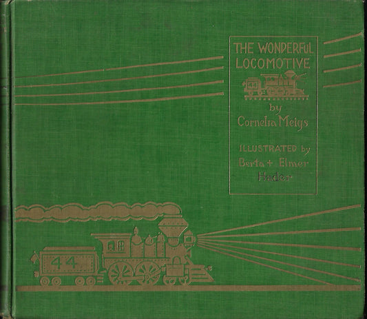 Cornelia Meigs / The Wonderful Locomotive