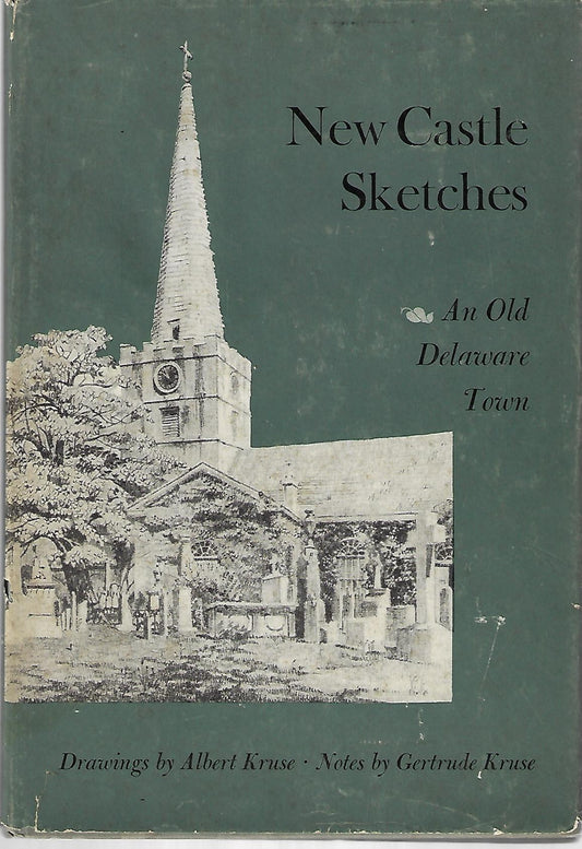 Gertrude Kruse / New Castle Sketches 1st Edition
