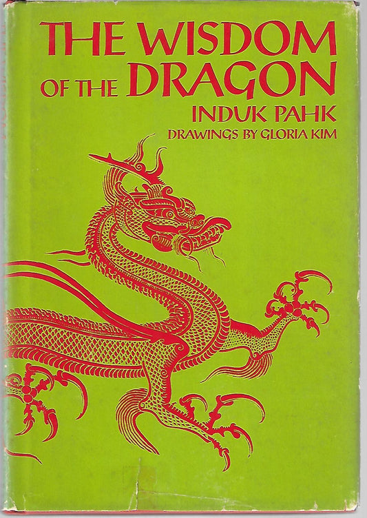 Induk Pahk / The Wisdom of the Dragon Signed 1st Edition