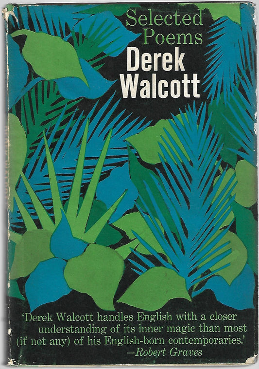 Derek Walcott / Selected Poems 1st Edition