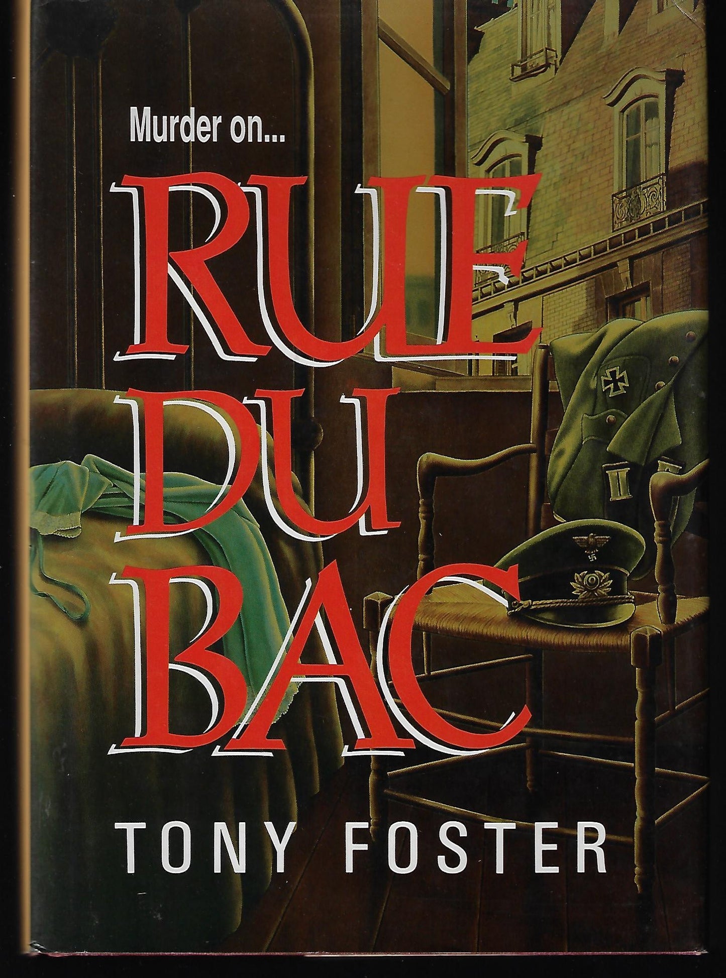 Tony Foster / Rue Du Bac Signed 1st Edition