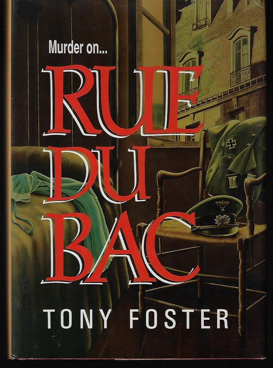 Tony Foster / Rue Du Bac Signed 1st Edition