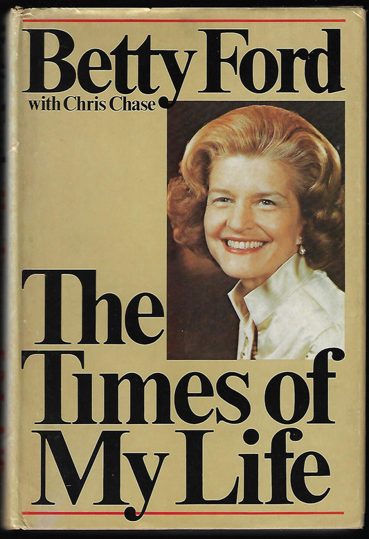 Betty Ford / The Times of My Life Signed