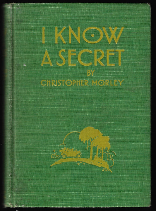 Christopher Morley / I Know a Secret Signed
