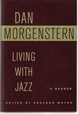 Dan Morgenstern / Living with Jazz Signed 1st Edition