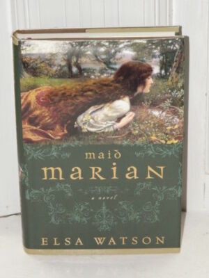 Elsa Watson / Maid Marian 1st Edition