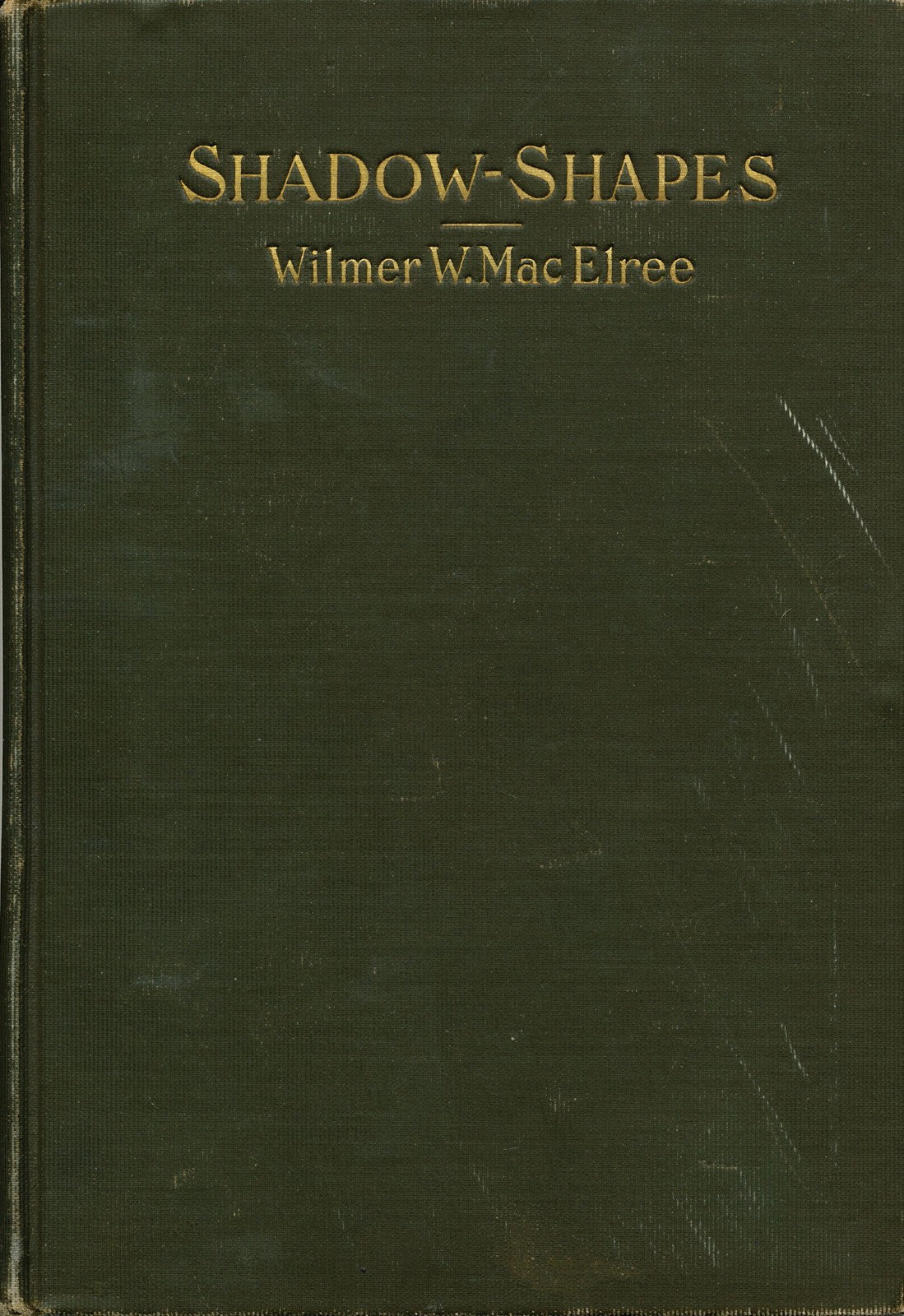 Wilmer Worthington MacElree / Shadow Shapes Signed 1st Edition