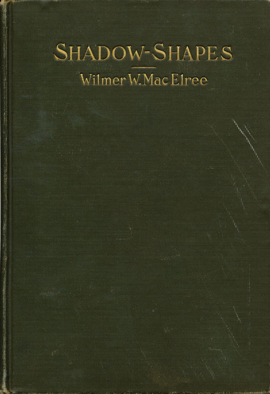 Wilmer Worthington MacElree / Shadow Shapes Signed 1st Edition