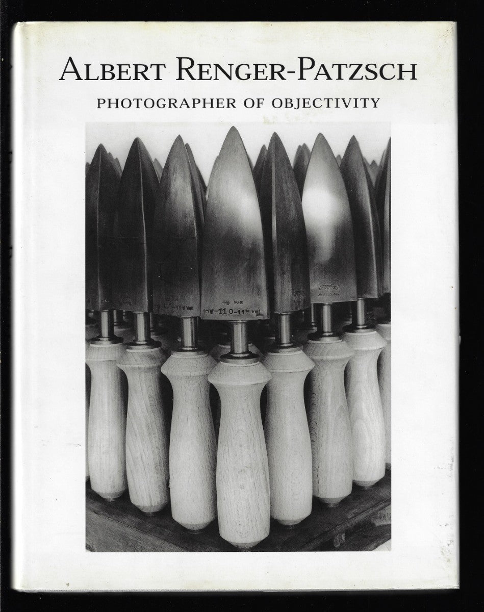 Albert Renger - Patzsch Photographer of Objectivity